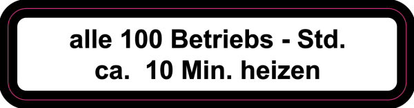 Fendt Aufkleber alle 100 Betriebsstunden (heizen)